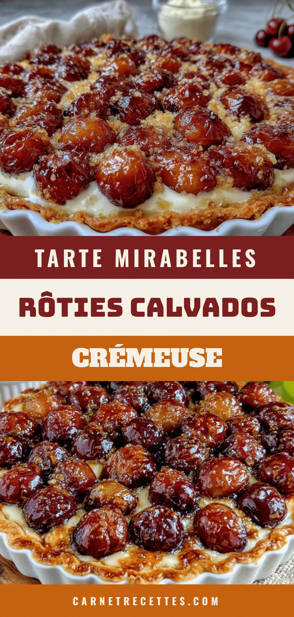tarte aux mirabelles rôties au calvados recipe