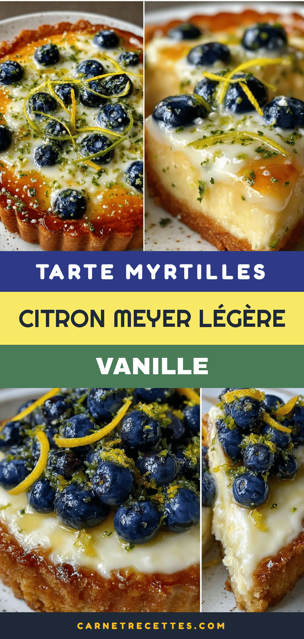tarte aux myrtilles et citron Meyer recipe