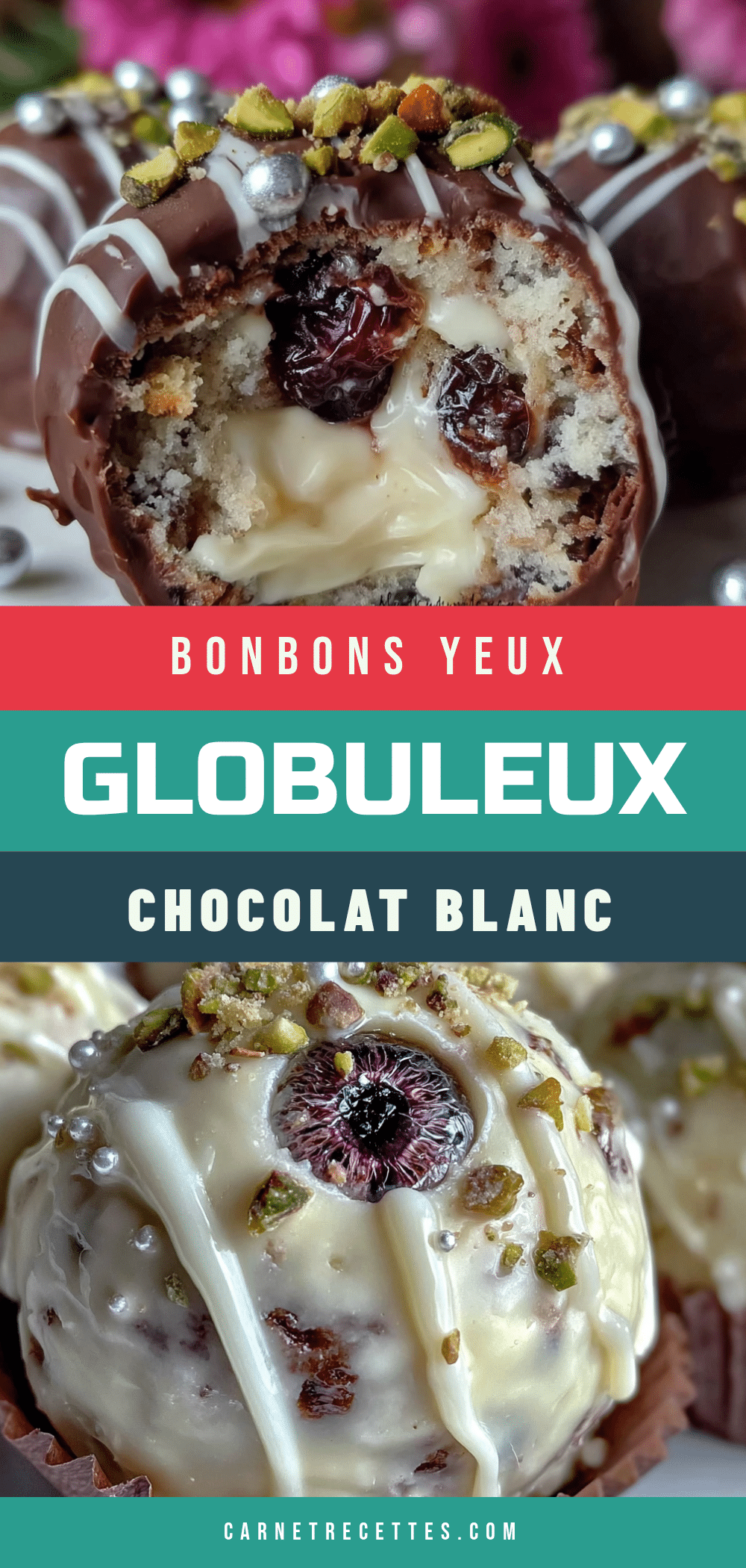 bonbons yeux globuleux chocolat blanc recipe