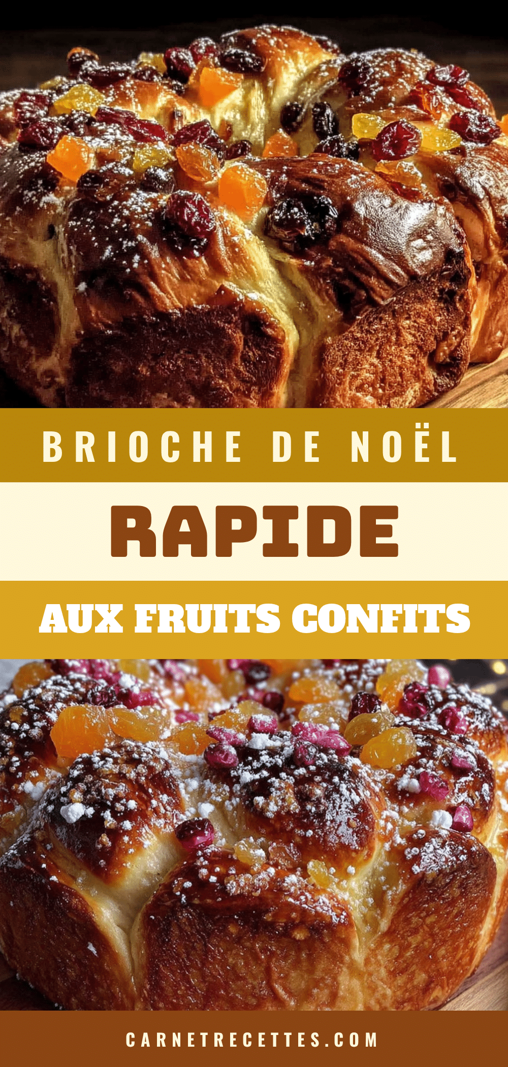 brioche de Noël rapide aux fruits confits recipe