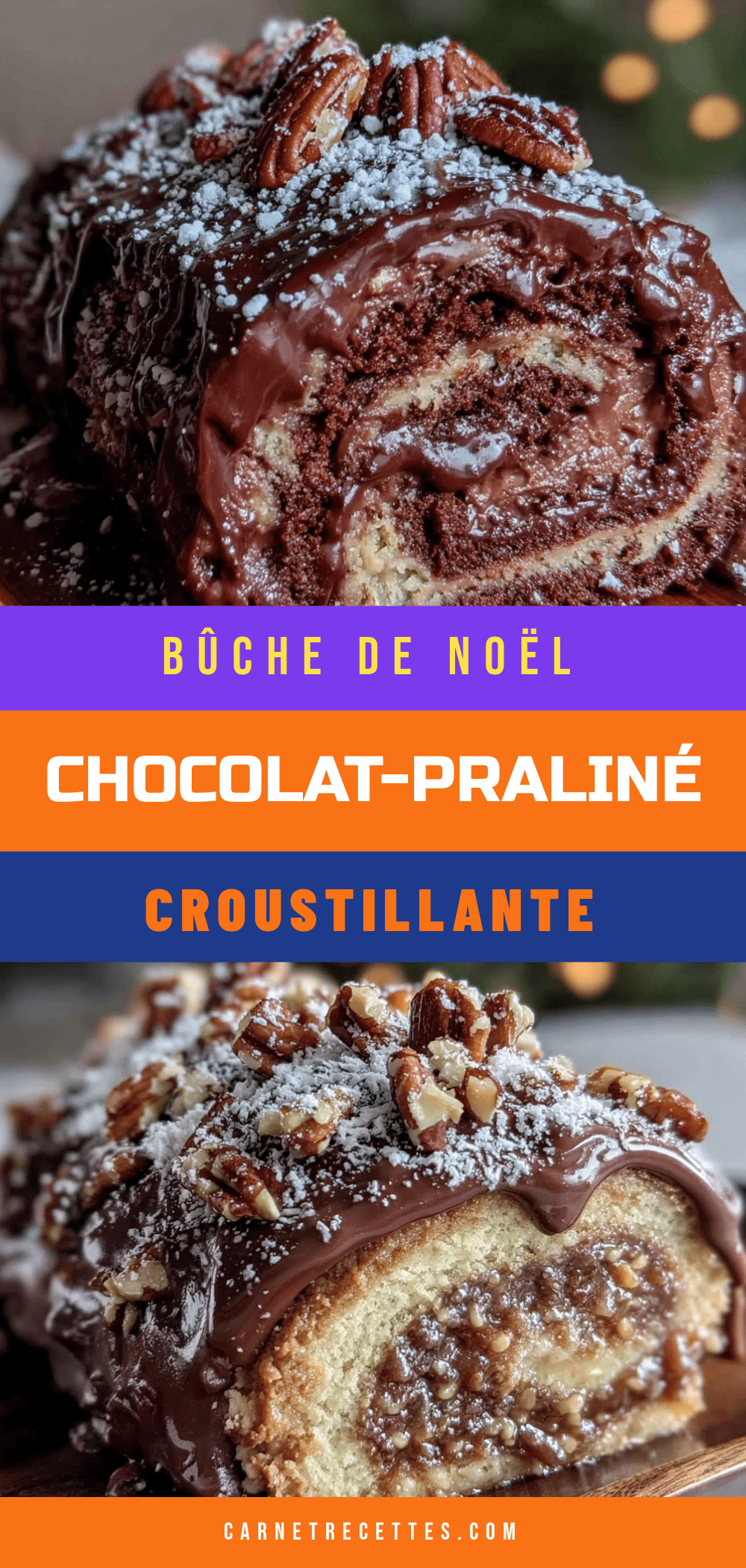 bûche de Noël chocolat praliné croustillante recipe